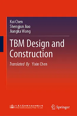 E-Book (pdf) TBM Design and Construction von Kui Chen, Shengjun Jiao, Jiangka Wang