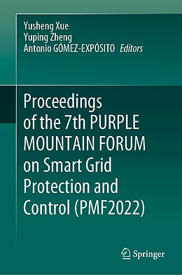 Livre Relié Proceedings of the 7th PURPLE MOUNTAIN FORUM on Smart Grid Protection and Control (PMF2022) de 