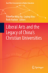 E-Book (pdf) Liberal Arts and the Legacy of China's Christian Universities von 