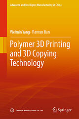 eBook (pdf) Polymer 3D Printing and 3D Copying Technology de Weimin Yang, Ranran Jian