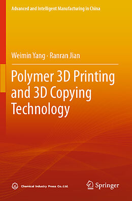 Couverture cartonnée Polymer 3D Printing and 3D Copying Technology de Ranran Jian, Weimin Yang