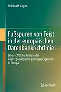 E-Book (pdf) Fußspuren von Feist in der europäischen Datenbankrichtlinie von Indranath Gupta