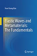 E-Book (pdf) Elastic Waves and Metamaterials: The Fundamentals von Yoon Young Kim