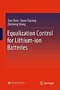 E-Book (pdf) Equalization Control for Lithium-ion Batteries von Jian Chen, Quan Ouyang, Zhisheng Wang