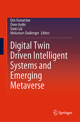 Livre Relié Digital Twin Driven Intelligent Systems and Emerging Metaverse de 