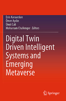 Couverture cartonnée Digital Twin Driven Intelligent Systems and Emerging Metaverse de 