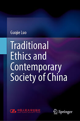 Livre Relié Traditional Ethics and Contemporary Society of China de Guojie Luo