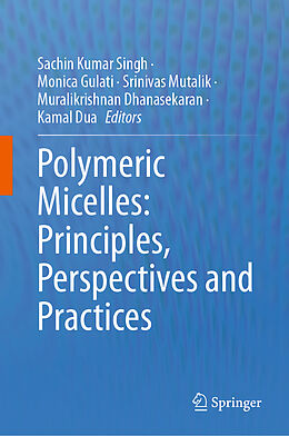 Livre Relié Polymeric Micelles: Principles, Perspectives and Practices de 