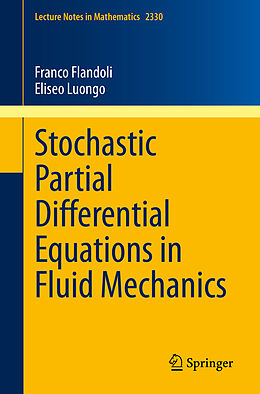 eBook (pdf) Stochastic Partial Differential Equations in Fluid Mechanics de Franco Flandoli, Eliseo Luongo