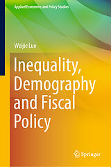 eBook (pdf) Inequality, Demography and Fiscal Policy de Weijie Luo