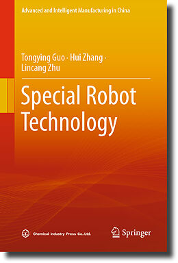 Livre Relié Special Robot Technology de Tongying Guo, Lincang Zhu, Hui Zhang