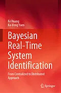 E-Book (pdf) Bayesian Real-Time System Identification von Ke Huang, Ka-Veng Yuen