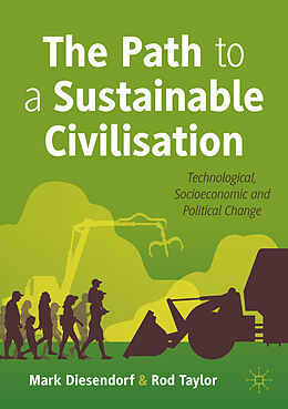 Couverture cartonnée The Path to a Sustainable Civilisation de Rod Taylor, Mark Diesendorf