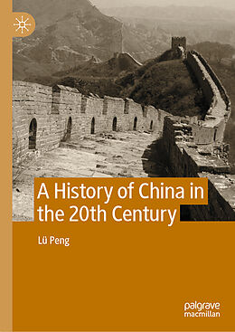 Livre Relié A History of China in the 20th Century de Lü Peng