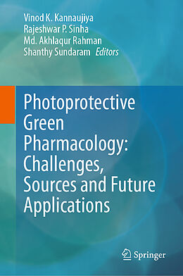 Livre Relié Photoprotective Green Pharmacology: Challenges, Sources and Future Applications de 