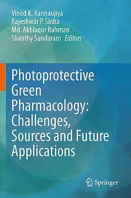 Couverture cartonnée Photoprotective Green Pharmacology: Challenges, Sources and Future Applications de 