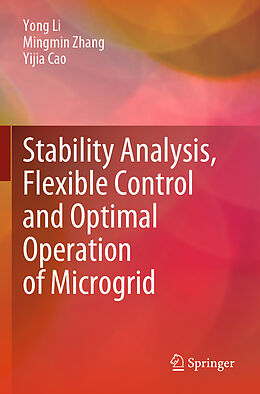 Couverture cartonnée Stability Analysis, Flexible Control and Optimal Operation of Microgrid de Yong Li, Yijia Cao, Mingmin Zhang