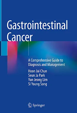 E-Book (pdf) Gastrointestinal Cancer von Hoon Jai Chun, Seun Ja Park, Yun Jeong Lim
