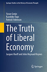 eBook (pdf) The Truth of Liberal Economy de Yasuo Gonjo, Kazuhiko Yago, Patrick Fridenson