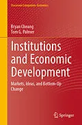 E-Book (pdf) Institutions and Economic Development von Bryan Cheang, Tom G. Palmer