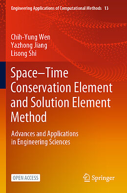 Couverture cartonnée Space Time Conservation Element and Solution Element Method de Chih-Yung Wen, Lisong Shi, Yazhong Jiang