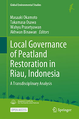 Livre Relié Local Governance of Peatland Restoration in Riau, Indonesia de 