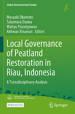 Couverture cartonnée Local Governance of Peatland Restoration in Riau, Indonesia de 