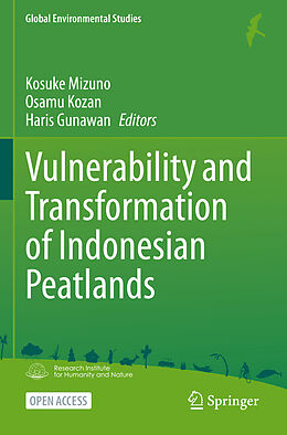 Couverture cartonnée Vulnerability and Transformation of Indonesian Peatlands de 