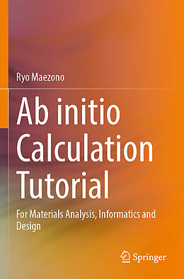 Couverture cartonnée Ab initio Calculation Tutorial de Ryo Maezono