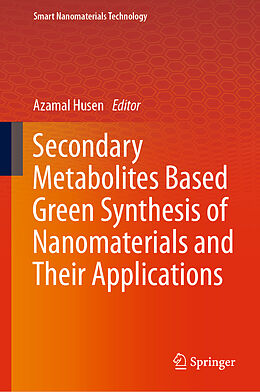 Livre Relié Secondary Metabolites Based Green Synthesis of Nanomaterials and Their Applications de 