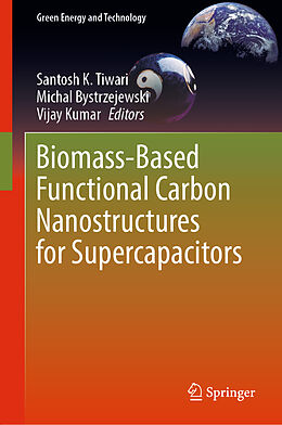 Livre Relié Biomass-Based Functional Carbon Nanostructures for Supercapacitors de 