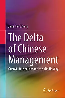 E-Book (pdf) The Delta of Chinese Management von Jane Jian Zhang