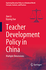 E-Book (pdf) Teacher Development Policy in China von Jian Li, Eryong Xue