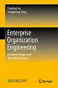 E-Book (pdf) Enterprise Organization Engineering von Yanping Liu, Yongzhong Tang