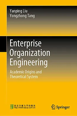 E-Book (pdf) Enterprise Organization Engineering von Yanping Liu, Yongzhong Tang