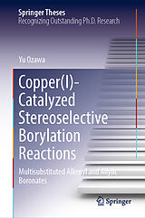 eBook (pdf) Copper(I)-Catalyzed Stereoselective Borylation Reactions de Yu Ozawa