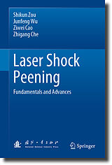 E-Book (pdf) Laser Shock Peening von Shikun Zou, Junfeng Wu, Ziwei Cao