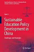 E-Book (pdf) Sustainable Education Policy Development in China von Jian Li