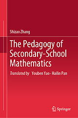 eBook (pdf) The Pedagogy of Secondary-School Mathematics de Shizao Zhang