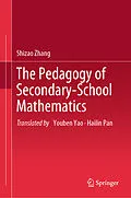 E-Book (pdf) The Pedagogy of Secondary-School Mathematics von Shizao Zhang