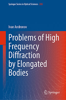 Livre Relié Problems of High Frequency Diffraction by Elongated Bodies de Ivan Andronov