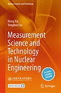 E-Book (pdf) Measurement Science and Technology in Nuclear Engineering von Hong Xia, Yongkuo Liu