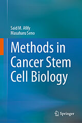 E-Book (pdf) Methods in Cancer Stem Cell Biology von Said M. Afify, Masaharu Seno