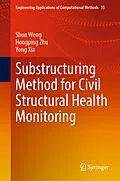 E-Book (pdf) Substructuring Method for Civil Structural Health Monitoring von Shun Weng, Hongping Zhu, Yong Xia