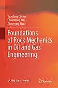 E-Book (pdf) Foundations of Rock Mechanics in Oil and Gas Engineering von Yuanfang Cheng, Chuanliang Yan, Zhongying Han