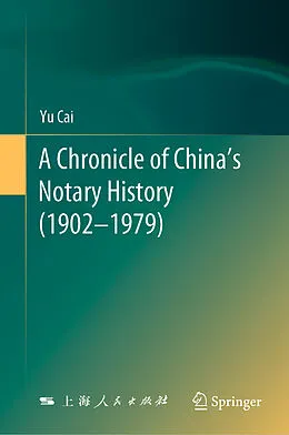 E-Book (pdf) A Chronicle of China's Notary History (1902-1979) von Yu Cai