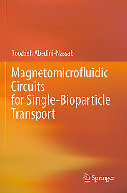 Couverture cartonnée Magnetomicrofluidic Circuits for Single-Bioparticle Transport de Roozbeh Abedini-Nassab