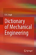 E-Book (pdf) Dictionary of Mechanical Engineering von D. K. Singh