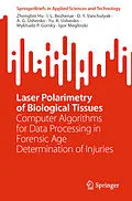 E-Book (pdf) Laser Polarimetry of Biological Tissues von Zhengbin Hu, I. L. Bezhenar, O. Y. Vanchulyak