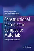 E-Book (pdf) Constructional Viscoelastic Composite Materials von Pouria Hajikarimi, Alireza Sadat Hosseini